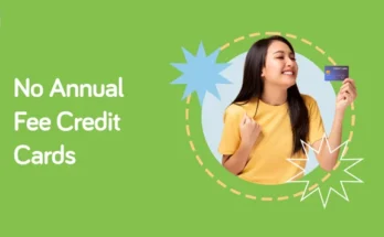 Best Credit Cards with No Annual Fee